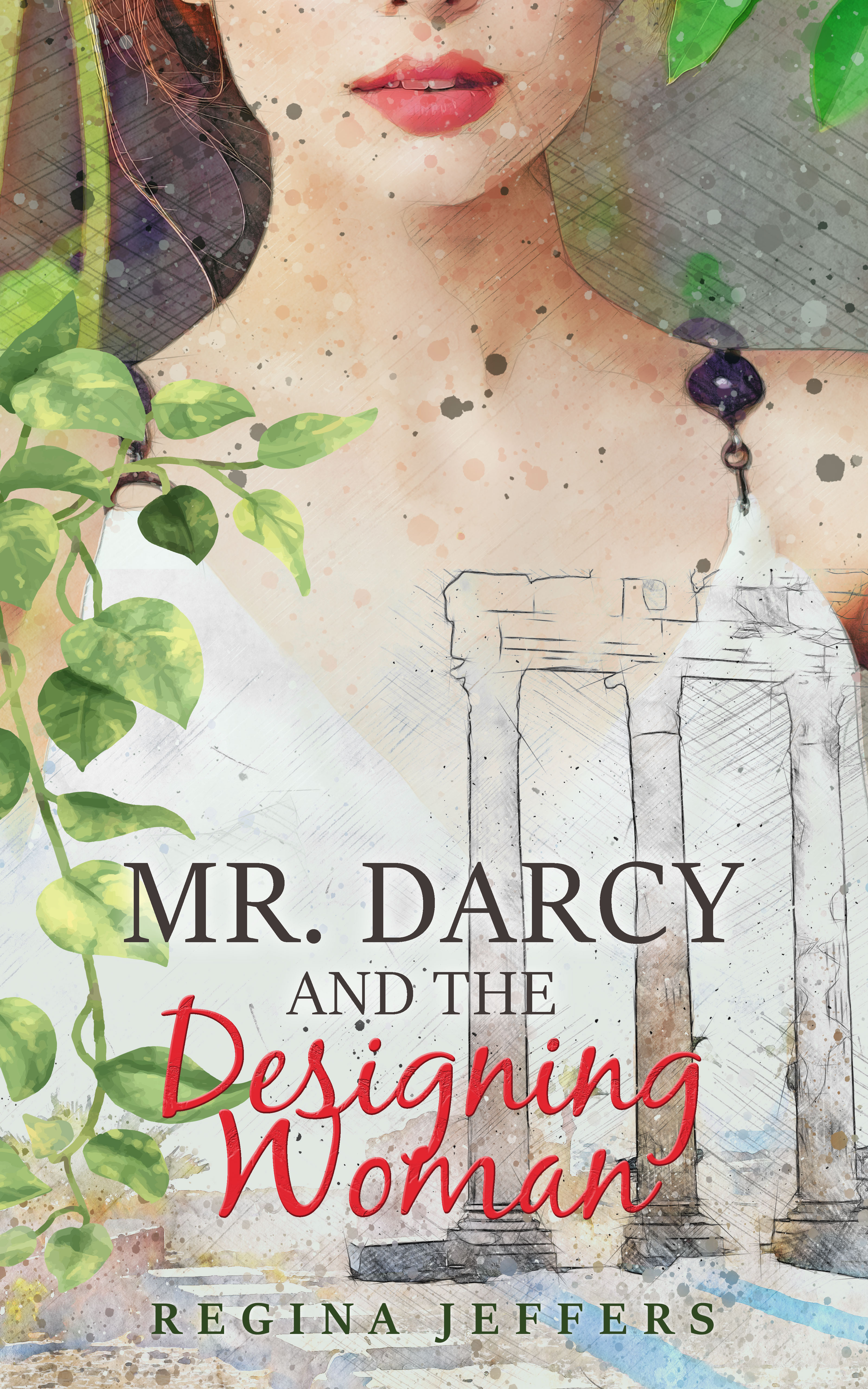 Building a Better Pemberley for “Mr. Darcy and the Designing Woman” – Celebrate the Book’s Release with a Giveaway